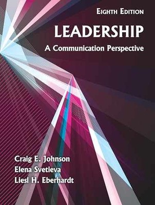 Leadership: A Communication - Paperback, by Craig E. Johnson; - Very Good