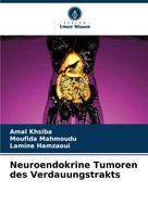 Neuroendokrine Tumoren Des Verdauungstrakts Amal Khsiba (U. A.) Taschenbuch 2024
