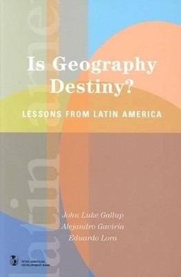 Alejandro Gaviria Is Geography Destiny? (Taschenbuch) (US IMPORT)