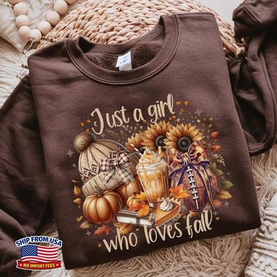 Just a Girl Who Loves Fall Sweatshirt Cozy Season Pumpkin Gift Shirt Top