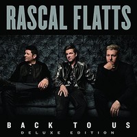 Rascal Flatts - Back To Us Deluxe Edition - Cd - G1398Z