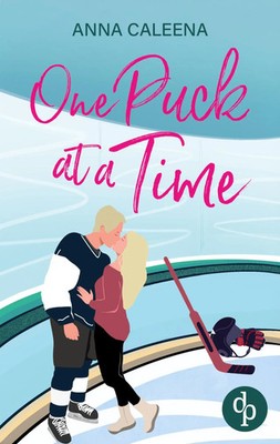 One Puck at a Time Eine spicy Enemies to Lovers Eishockey Sports Romance Caleena