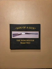 Winchester 9422 Book "SON OF A GUN"