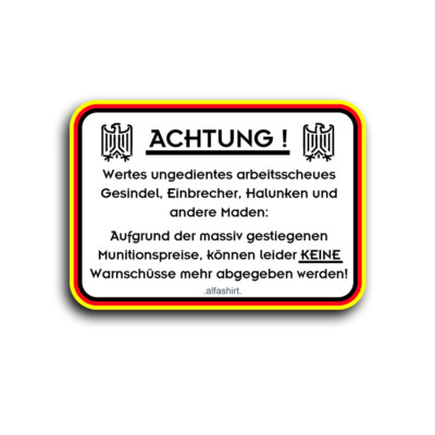 Attention! No warning shots warning for burglars Bundeswehr 15x10cm #a5776