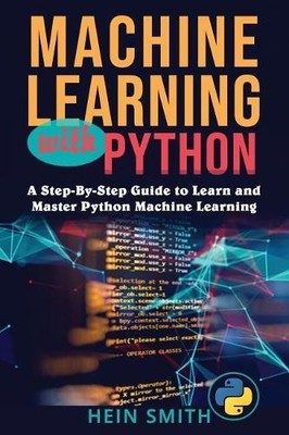Hein Smith Machine Learning with Python (Tascabile) | eBay