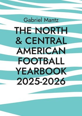 The North & Central American Football Yearbook 2025-2026 (Buch)