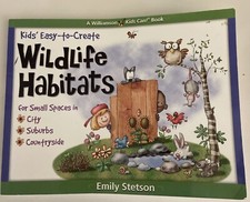Kids' Easy-to-Create Wildlife Habitats: For- paperback, 0824986652, Stetson Edu