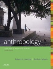 Anthropology : What Does It Mean to Be Human?...