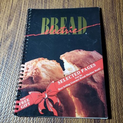 Electric Bread Suzan Nightingale 1994 First Printing Cookbook I.C.E. Inc