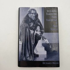 Securing Baritone, Bass-Baritone, and Bass Voices by Richard Miller Oxford Press