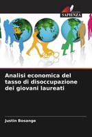 Justin Bosange | Analisi Economica Del Tasso Di Disoccupazione Dei Giovani...