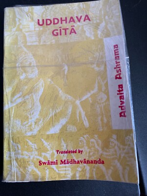 The Uddhava Gita: The Final Teaching of Krishna (1993 Paperback)