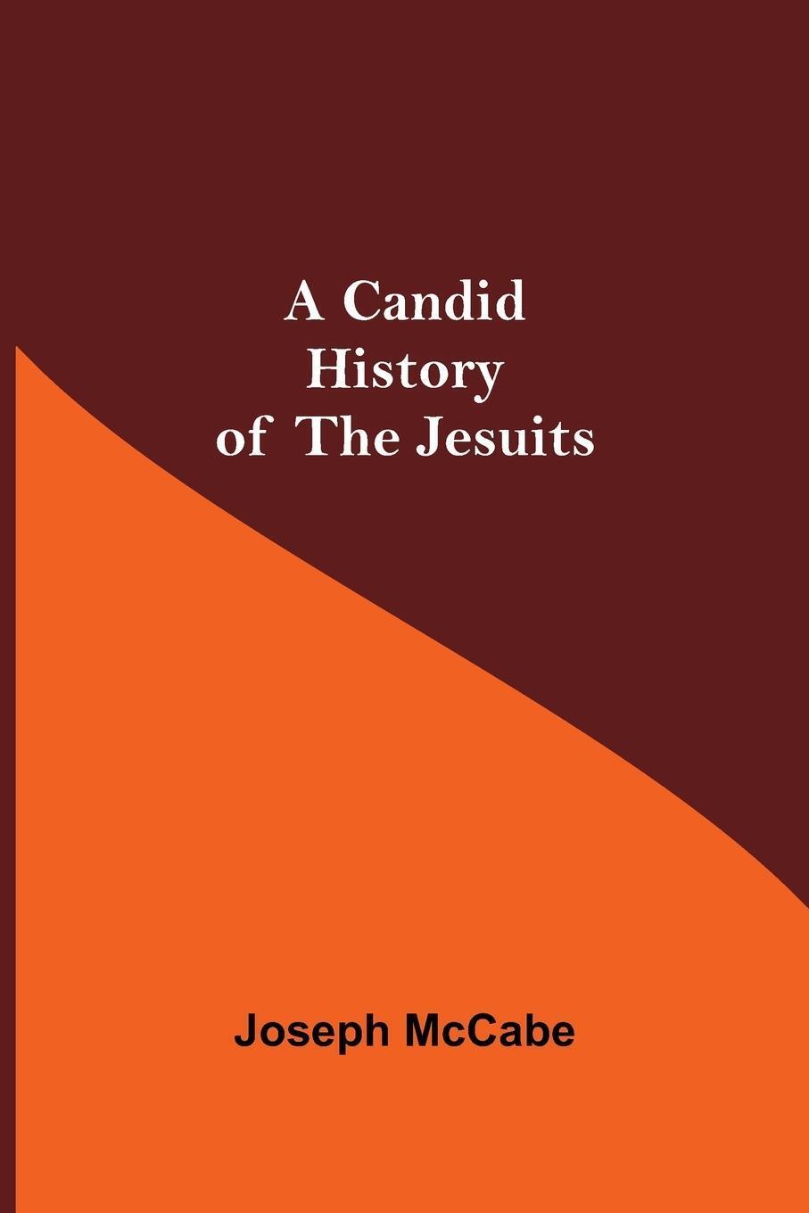 Thumbnail - Joseph Mccabe | A Candid History Of The Jesuits | Taschenbuch |