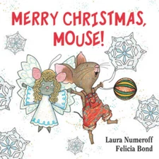 Merry Christmas, Mouse! (If You Give...) - Board book By Numeroff, Laura - GOOD