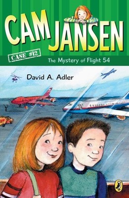 Cam Jansen: the Mystery of Flight 54 #12 - Adler, David A.|Natti, Susanna - ...