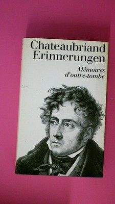 182740 Francois-René de Chateaubriand ERINNERUNGEN. MÉMOIRES D`OUTRE-TOMBE.