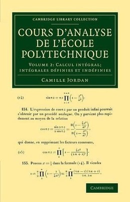 Cours d'analyse de l'ecole polytechnique: Volume 2, Calcul intgral; Intgrales df
