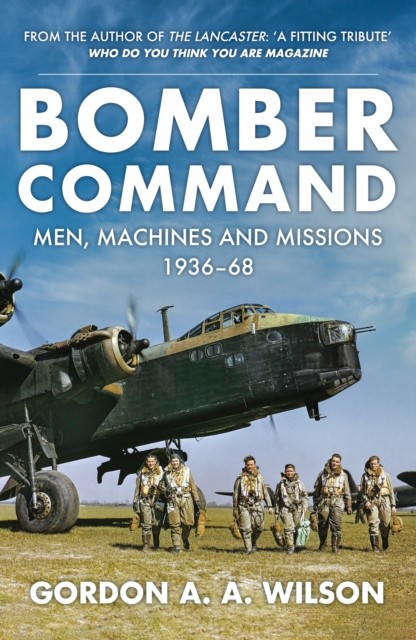 Bomber Command by Gordon A. A. Wilson (Paperback Book)