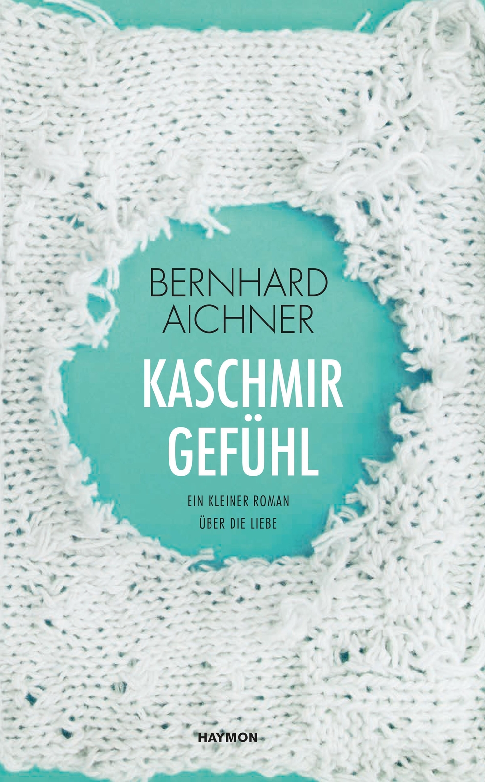 Thumbnail - Kaschmirgefühl Bernhard Aichner