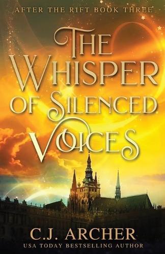 Thumbnail - Archer C J The Whisper Of Silenced Voices (taschenbuch) After The Rift