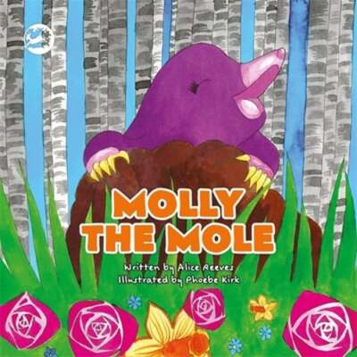 Molly the Mole: A Story to Help Children Build Self-Esteem by Alice Reeves: Used