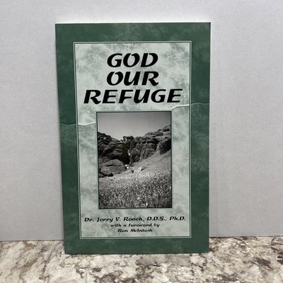 God Our Refuge By Dr. Jerry Roach DDS  Ph.D SIGNED Paperback Religious Book