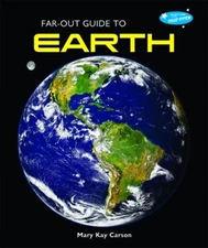 Far-Out Guide to Earth Hardcover Mary Kay Carson