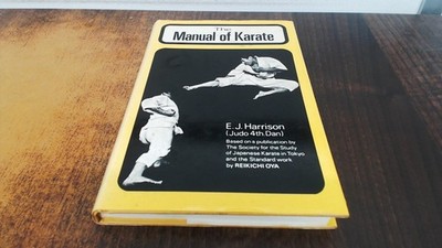 			The Manual of Karate, E J. Harrison, W Foulsham and Co Ltd, 1974,		