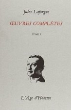 Oeuvres complètes, tome 1 von Laforgue, Jule...