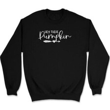 Hey There Pumpkin Sweatshirt Funny Thanksgiving Halloween Gift