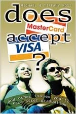 DOES MASTERCARD ACCEPT VISA: AND OTHER ISSUES YOU'LL FACE By Michael Ross VG