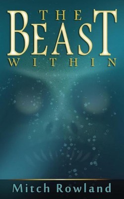 The Beast Within by Mitch Rowland (English) Paperback Book