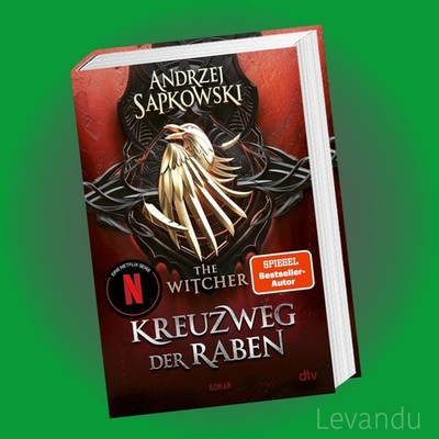 KREUZWEG DER RABEN | ANDRZEJ SAPKOWSKI | Roman   The Witcher 6 (Das Prequel)