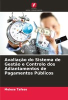 Melese Tafese | AvaliaçãO Do Sistema De GestãO E Controlo Dos Adiantamentos...