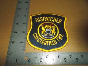 Chesterfield TWP. Police Dispatcher Patch~Michigan~MI~Uniform Worn~Mich~Township
