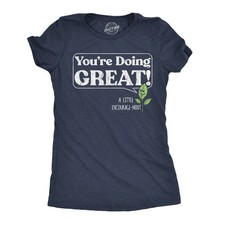 Camisetas divertidas para mujer que estás haciendo muy bien un poco de aliento como nuevas sarcásticas