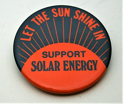 Anti Nuclear Power Let Sun Shine In Support Solar Energy 1980 Button Pin NOS New