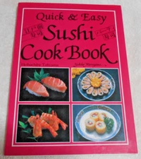 Quick & Easy Sushi Cook Book by Tohyama & Moriyama, Hardcover, 1999