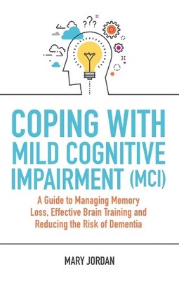 Mary Jordan Coping with Mild Cognitive Impairment (MCI) (Taschenbuch)