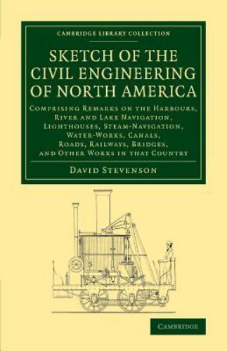 Sketch of the Civil Engineering of North America Stevenson Paperback