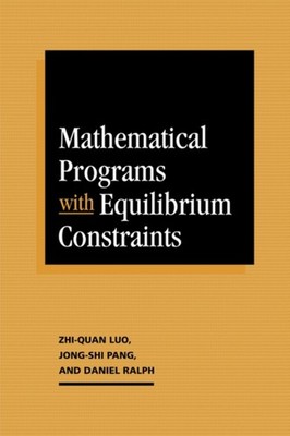 Luo - Mathematische Programme mit Gleichgewichtsbeschränkungen - Neu Hardbac - J555z