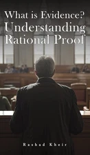 What Is Evidence? Understanding Rational Proof
