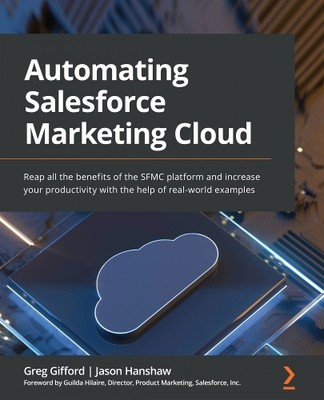 Jason Hanshaw Greg Gifford Automating Salesforce Marketing Cloud (Taschenbuch)