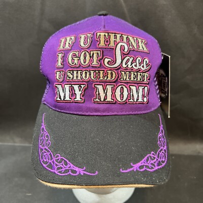 If You Think I Got Sass U Should Meet My Mom! hat cap Big Rig Outfitters Mesh