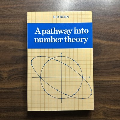 A Pathway Into Number Theory by R.P. Burn Paperback Book