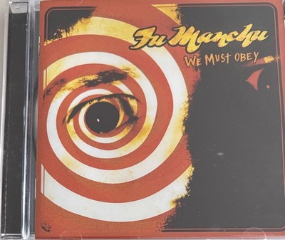 FU MANCHU - We Must Obey CD 2007 Century Media Exc Cond!