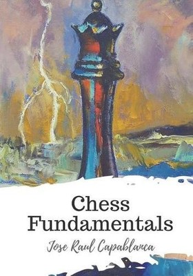 Jose Raul Capablanca Chess Fundamentals (Taschenbuch) (US IMPORT)