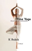 Karim Buksh | Time Yoga | Taschenbuch | Englisch (2006) | Iuniverse
