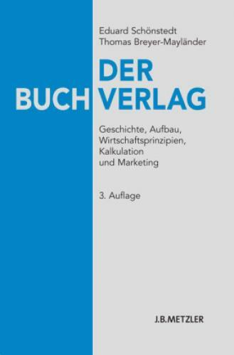 Thumbnail - Der Buchverlag Geschichte, Aufbau, Wirtschaftsprinzipien, Kalkulation