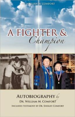 Dr  William M  Comfort, A Fighter And Champion